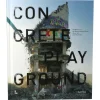 Concrete Playground - In Memory of Betoncentrale Ghent. Street Art over the Years