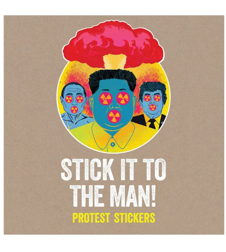 Stick it to the man ! Protest Stickers