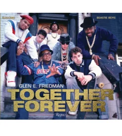 Together Forever : The Beastie Boys and Run-DMC